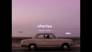 sheriya ( s l o w e d   r e v e r b ) | lilvibe