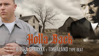 Bubba Sparxxx x Timbaland Country Type Beat - Holla Back