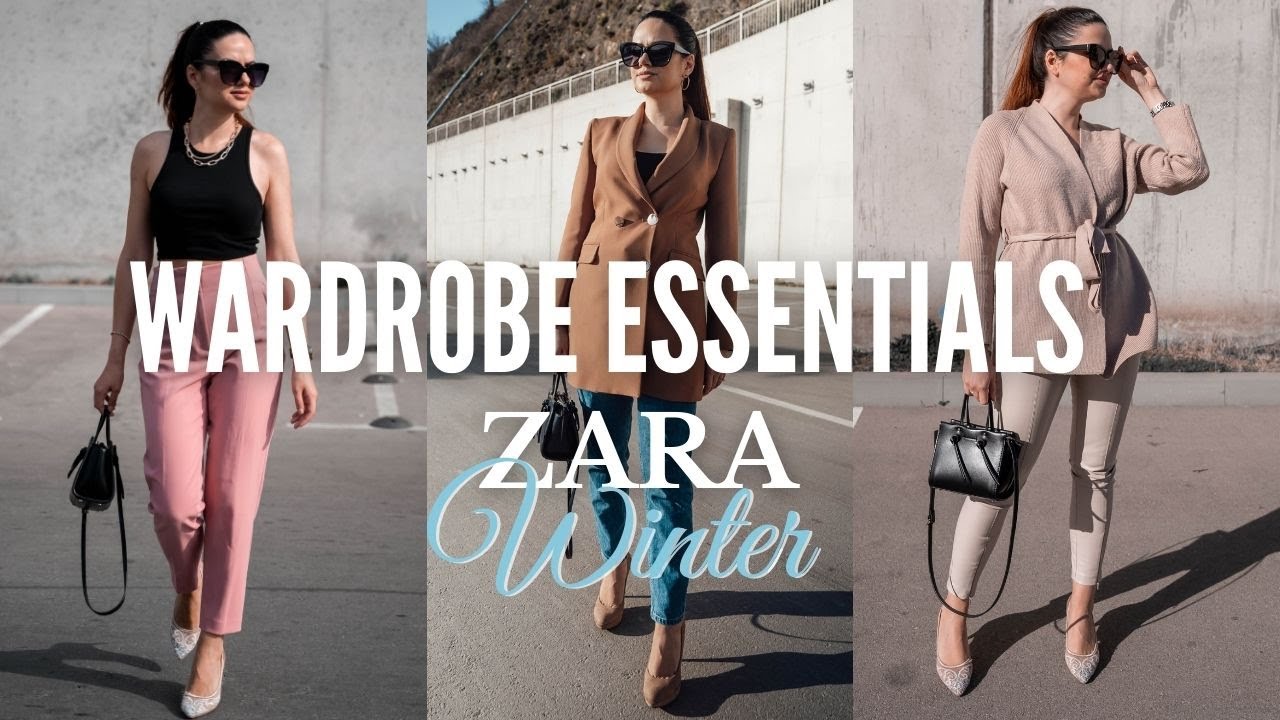 ZARA WINTER WARDROBE ESSENTIALS KEY PIECES FOR WINTER YouTube