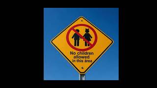 DELETEME | NO CHILDREN ALLOWED IN THIS AREA | STARBOY