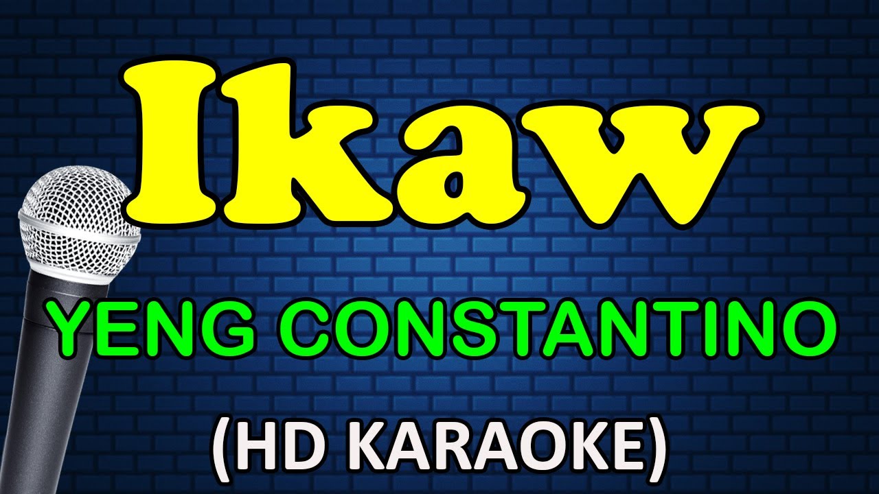 IKAW   Yeng Constantino HD Karaoke