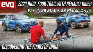 2021 India food trail | 28 States 28 Plates with Renault Kiger - Part 1 | Roads & foods | evo India