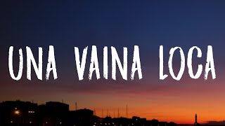 Fuego - Una Vaina Loca Letra/Lyrics