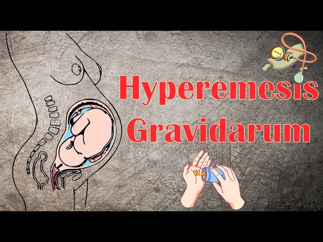 Hyperemesis gravidarum