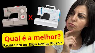 Singer Facilita Pró 4423 Ou Elgin Genius Plus? Qual a Melhor Máquina de Costura Doméstica?