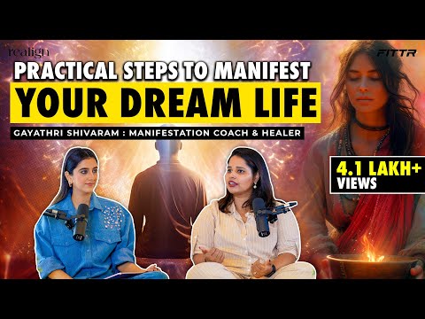 Ultimate Guide to Manifestation | Gayathri Shivaram x Karishma Mehta: FITTR presents Realign 14