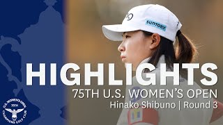 2020 U.S. Women's Open, Round 3: Hinako Shibuno Highlights