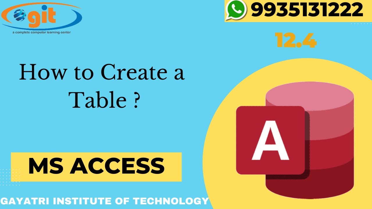 How to Create a Table in MS Access | GIT Education - YouTube