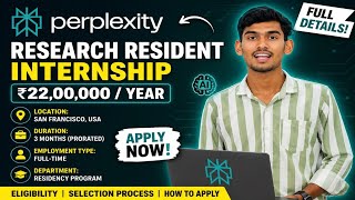 Perplexity AI Internship 2026 🔥 $220K Salary | Research Resident Full Details + How to Apply 