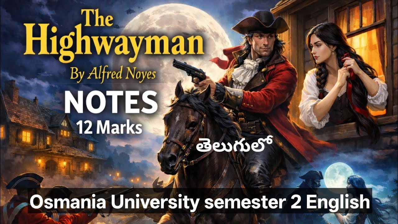 Notes The Highwayman Alfred Noyes in Telugu I Osmania OU Degree UG Semester 2 English Lessons