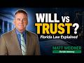 Will vs Trust Florida: What’s the Difference & Do You Need One?