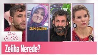 14 Şubat'ta kaybolan Zeliha nerede? - Esra Erol'da 9 Mart 2020