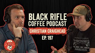 Black Rifle Coffee Podcast: Ep 197 Christian Craighead - British SAS