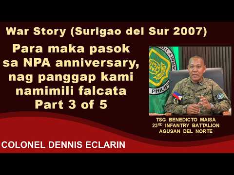 War Story: Para ma infiltrate kalaban, nagpanggap kami namimili falcata, Surigao (Tsg Maisa, 36IB)