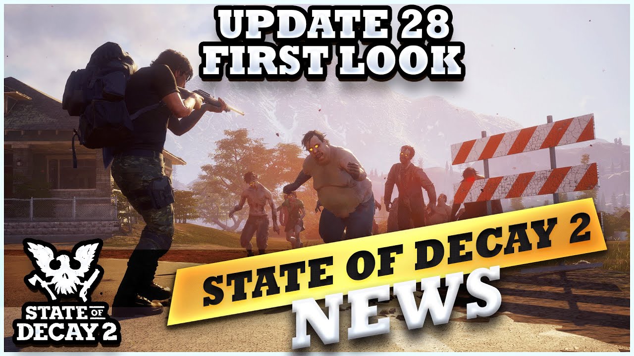 First Look At The HUGE Changes Coming To State Of Decay 2 - Update