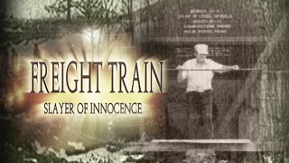 Freight Train: Slayer of Innocence Wealth