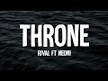 Rival - Throne (Lyrics) feat. Neoni