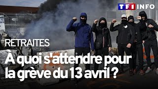 Grève du 13 avril : à quoi s'attendre ? Quelles perturbations ?