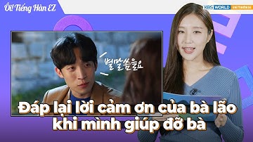 [Ôi! Tiếng Hàn EZ＃06] 별말씀을요 (Không có gì!)