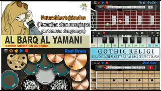 AL BARQ AL YAMANI\\ COVER MUSIK ON ANDROID\\ GOTHIC RELIGI