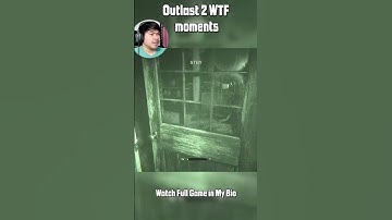 Outlast 2 WTF Moments - Full video in my bio