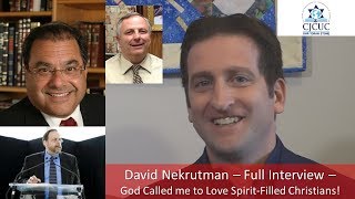 Interview: David Nekrutman - Called by God to help Spirit-filled Christians