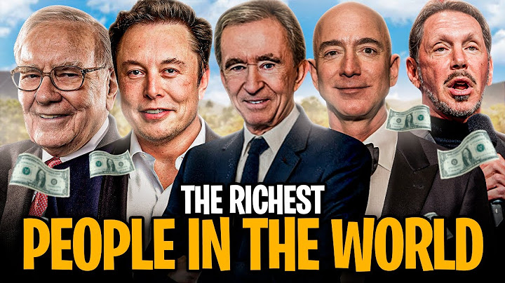 Top 10 richest man in the world 2023 năm 2024