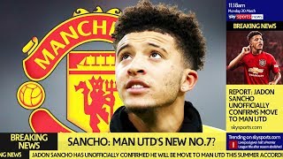 JADON SANCHO: MAN UTD'S NEW NO.7? | TRANSFER UPDATE