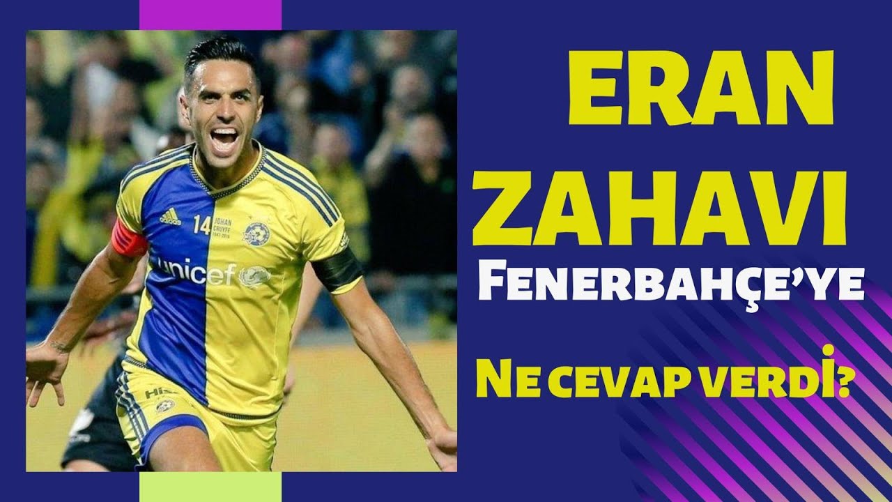 Eran Zahavinin Transferi Için Fenerbahçenin Elindeki O Avantaj Canli