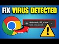 How To Fix Download Failed Virus Detected in Chrome (2025)