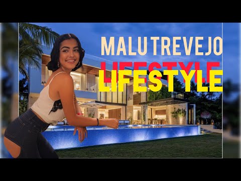 MALÚ TREVEJO LIFESTYLE (age, net worth, car)