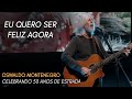 Eu quero ser feliz agora | Show Oswaldo Montenegro Celebrando 50 Anos de Estrada | NOVO CLIPE