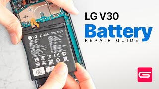 LG V30 Battery Replacement