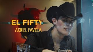 Adriel Favela- "El Fifty" (Video Oficial) chords