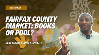 August 2025 Real Estate Market in Fairfax County a Beach Party or a Sandstorm