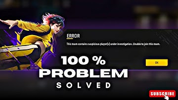 This team contains suspicious players under investigation,unable to join this team | FREE FIRE PR
