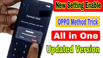 OPPO A15s, A3s, A5s, A57, A12, A5, A9, F9 All Type Password, Pattern Lock Remove Without Pc 100% Ok