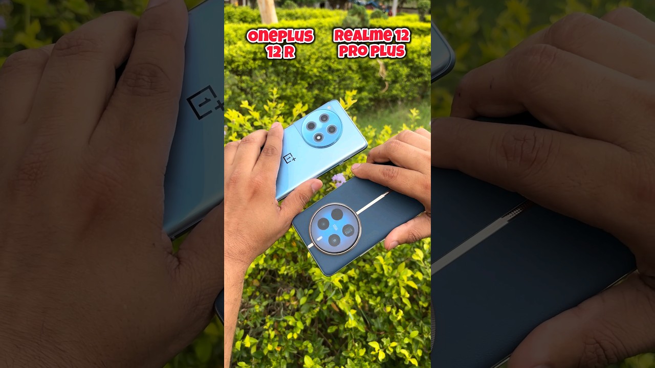 Oneplus 12R vs Realme 12 Pro Plus Camera Compare 