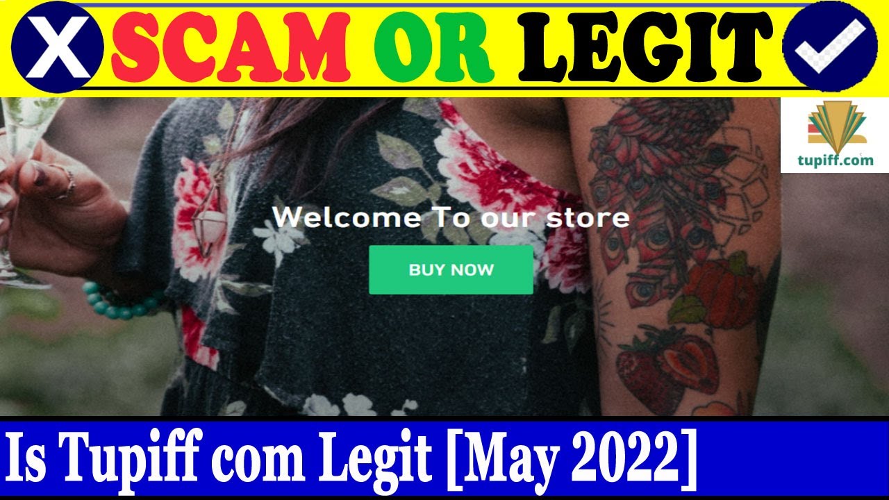 Is Tupiff com Legit (May 2022) - Is This A Legit Or A Scam Site? Check