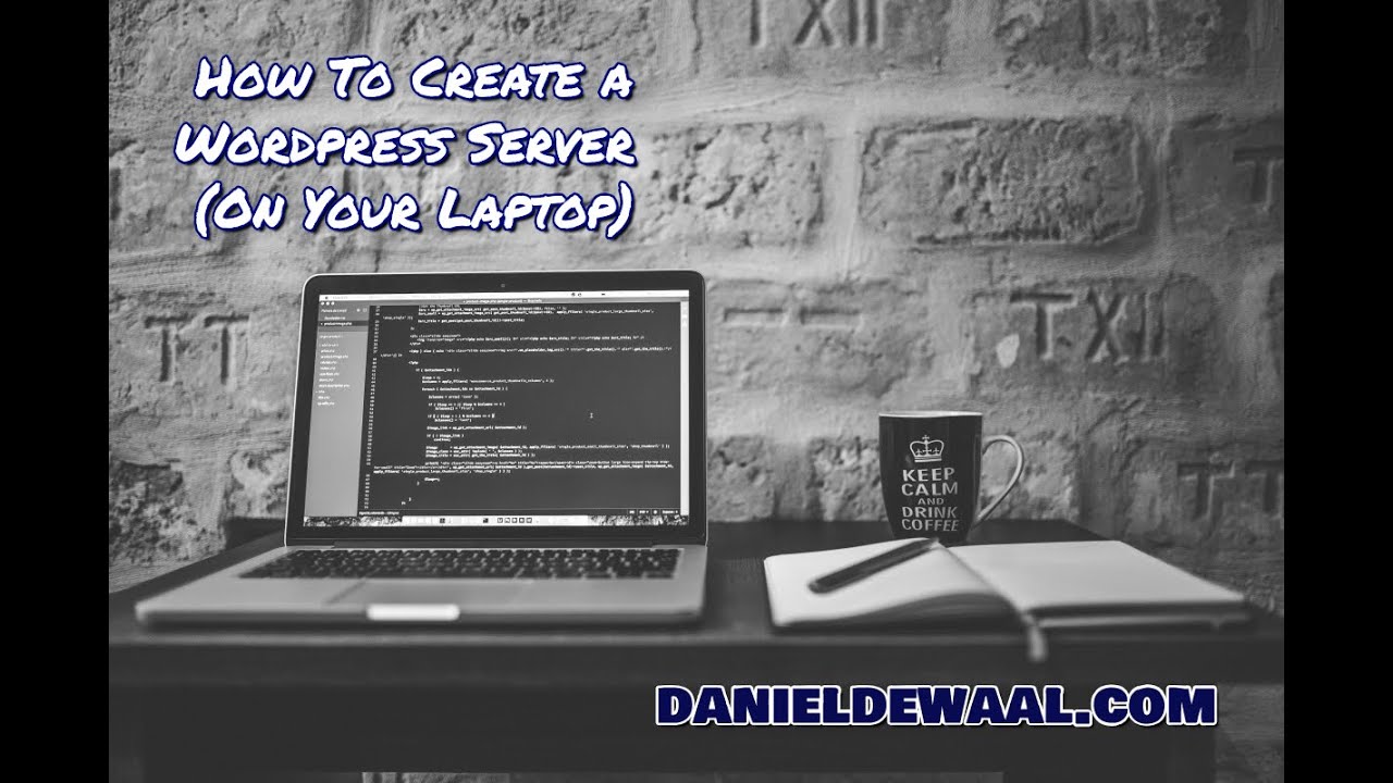 How To Set Up A Wordpress Server On Your Laptop