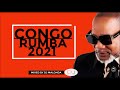 Congo rumba 2021  ft fally ipupa  ferre gola  koffi olomide  deplick  dj malonda  audio