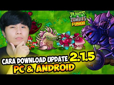 PVZ FUSION FINALLY UPDATED! How to Download the Newest PvZ Fusion 2.1.5 Tutorial for PC & Android
