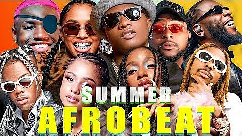 AFROBEAT ALL TIME BEST VIDEO MIX (25, 24, 23, 22) AYRA STARR, REMA, FIREBOY, ASAKE,BURNA|WIZKID,KIZZ