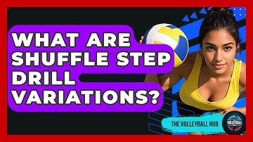 What Are Shuffle Step Drill Variations? - The Volleyball Hub