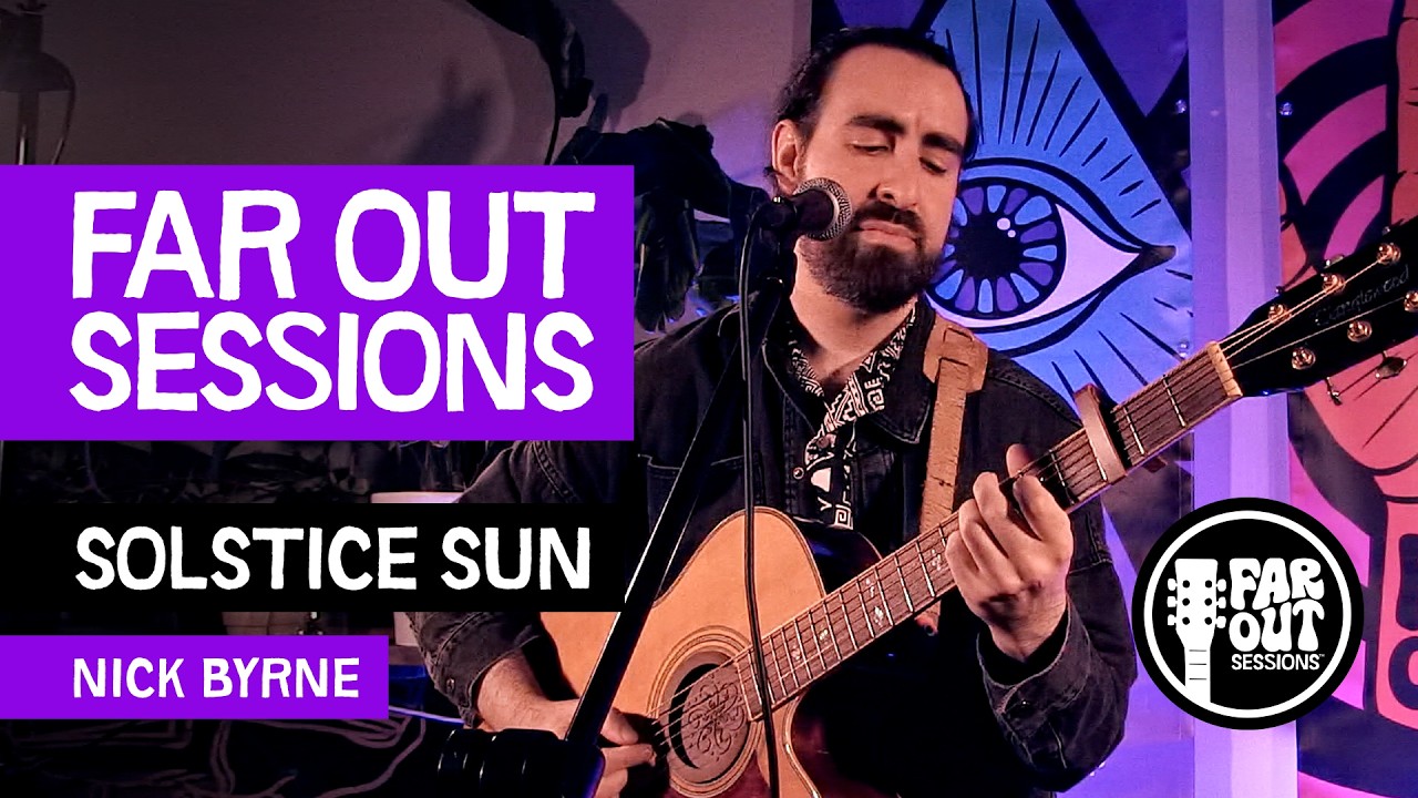 Watch Nick Byrne - Solstice Sun (Original Song) ✨ | Live at Far Out Sessions™ on YouTube Watch Nick Byrne - Solstice Sun (Original Song) ✨ | Live at Far Out Sessions™ on YouTube