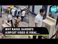 Rahul Gandhi At Bhopal Airport Security Check; Posts Pic Of Mom Sonia With Mask I Viral