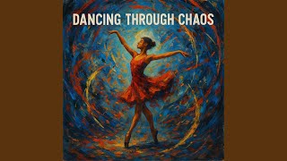 Dancing Through Chaos