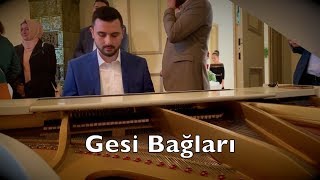 Gesi Bağları Düğünde Piano (Tiz Ses, High Tones) Resimi