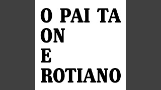 O Pai Ta On e Rotiano