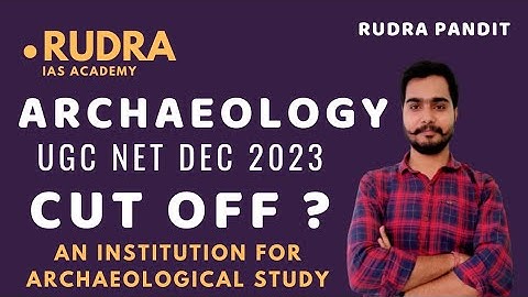 Archaeology Ugc Net Dec 2023 Cut Off। Net 2023 Dec Official Cut Off। Expected Cut Off